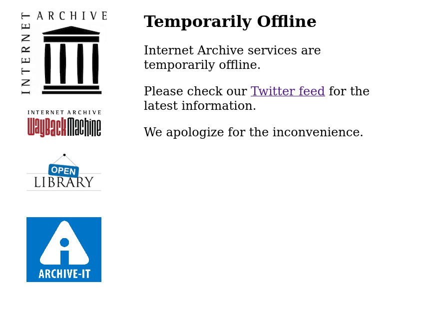 Internet Archive services are temporarily offline. Please check our Twitter feed for the latest information. We apologize for the inconvenience. 